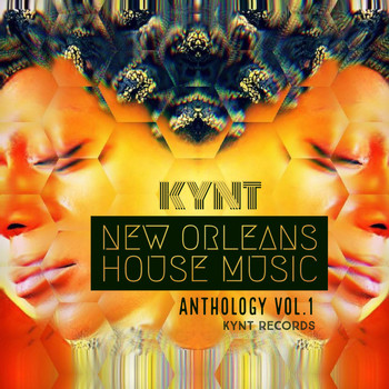 Kynt - New Orleans House Music (Anthology, Vol. 1)