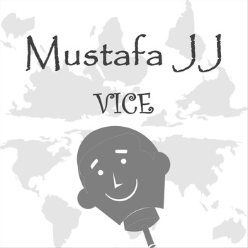 Mustafa JJ - Vice