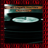 Red Foley - All Legacy Masters (Remastered Version) (Doxy Collection)