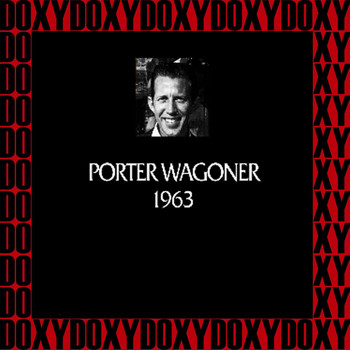 Porter Wagoner - In Chronology, 1963 (Remastered Version) (Doxy Collection)