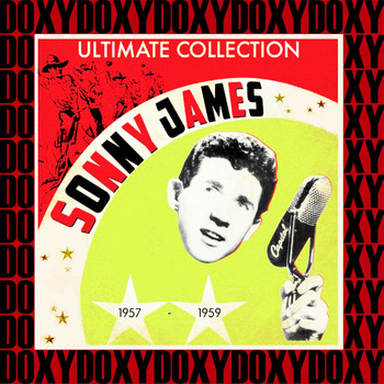 Sonny James - Ultimate Collection 1957-1959 (Remastered Version) (Doxy Collection)