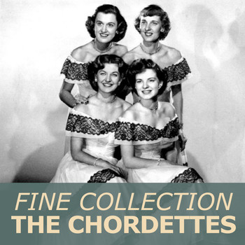 The Chordettes - Fine Collection