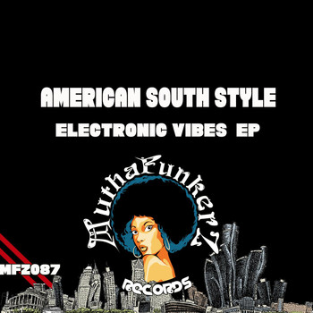 American South Style - Electronic Vibes EP