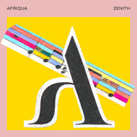 Afriqua - Zenith (Explicit)