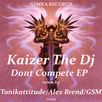 Kaizer The DJ - Dont Compete
