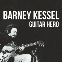 Barney Kessel - Guitar Hero, 28 Songs