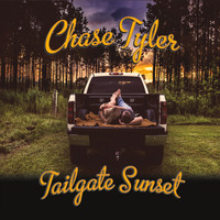 Chase Tyler - Tailgate Sunset