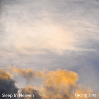 Facing Jinx - Sleep In Heaven