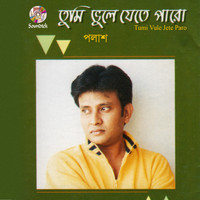 Polash - Tumi Vule Jete Paro