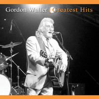 Gordon Waller - Greatest Hits