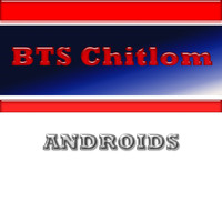 BTS Chitlom - Androids
