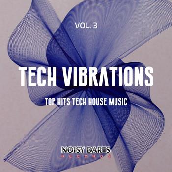 Various Artists - Tech Vibrations, Vol. 3 (Top Hits Tech House Music)
