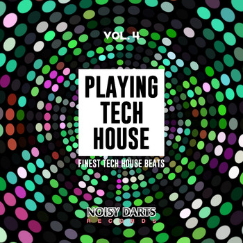 Various Artists - Playing Tech House, Vol. 4 (Finest Tech House Beats)
