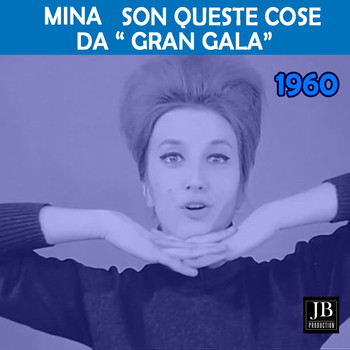 Mina - Son Queste Cose (Da "Gran Galá" 1960)