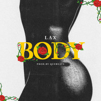 L.a.X - Body (Explicit)