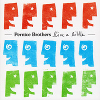 Pernice Brothers - Live A Little