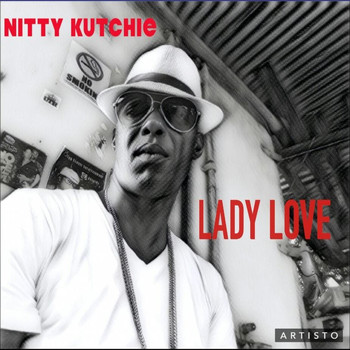 Nitty Kutchie - Lady Love