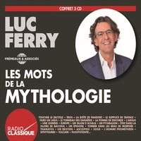 Luc Ferry - Les mots de la mythologie (Par luc ferry)