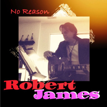Robert James - No Reason