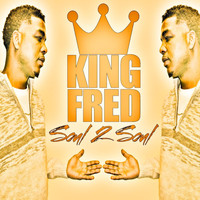 King Fred - Soul 2 Soul