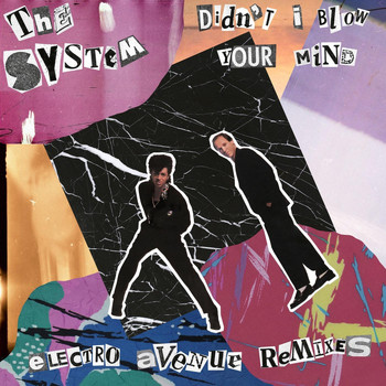 The System - Didn't I Blow Your Mind (Electro Avenue Remixes)