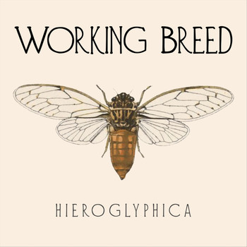 Working Breed - Hieroglyphica (Explicit)