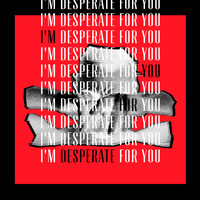 Motteo - I'm Desperate for You (Alt. Mixes) (Explicit)