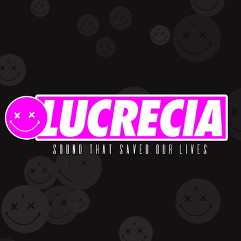 Lucrecia - Sound That Saved Our Lives