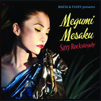 Megumi Mesaku - Saxy Rocksteady