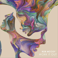 Rob McCoy - Work It Out