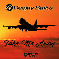 Deejay Balius - Take Me Away