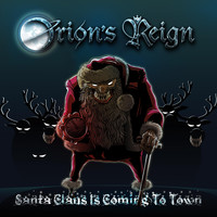 Orion's Reign - Santa Claus Is Coming to Town (Symphonic Heavy Metal Version) [feat. Minniva]