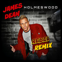 Holmeswood - James Dean (Rebel Remix)