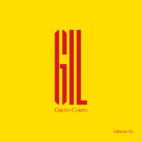 Gilberto Gil - GIL (Trilha Sonora Original do Espetáculo do Grupo Corpo)