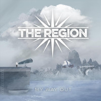 The Region - My Way Out
