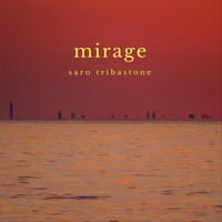 Saro Tribastone - Mirage