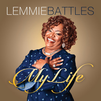 Lemmie Battles - My Life