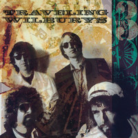 The Traveling Wilburys - The Traveling Wilburys, Vol. 3 (Remastered 2016)