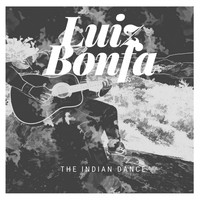 Luiz Bonfa - The Indian Dance