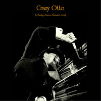 Crazy Otto - Crazy Otto (Analog Source Remaster 2019)