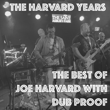 Dub Proof & Joe Harvard - The Harvard Years: The Best of Joe Harvard with Dub Proof