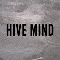 Hive Mind - Exit