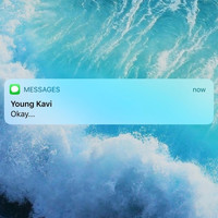 young kavi - Okay...