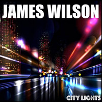 James Wilson - City Lights