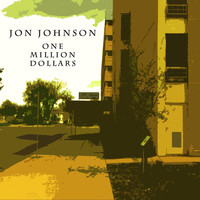 Jon Johnson - One Million Dollars