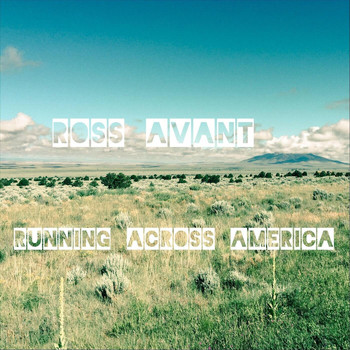 Ross Avant - Running Across America (Explicit)