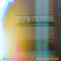 Helpful Thayne - Half the Time