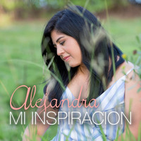 Alejandra - Mi Inspiracion