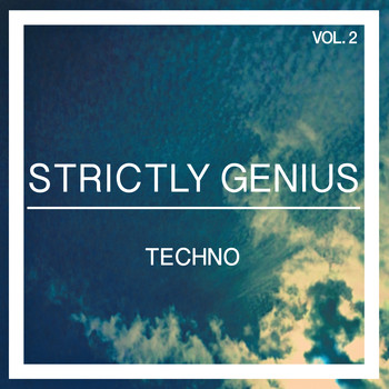 Various Artists - Strictly Genius Techno, Vol. 2