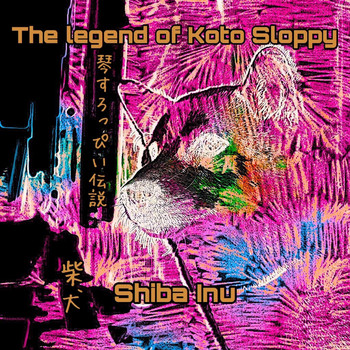 Shiba Inu - The Legend of Koto Sloppy